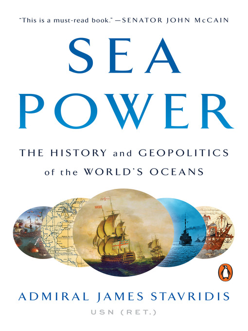 Title details for Sea Power by Admiral James Stavridis, USN - Available